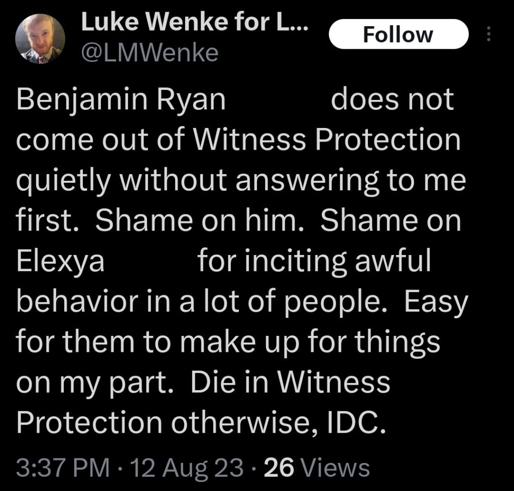 screenshot of an august 2023 x/twitter post by luke wenke demanding interaction with stalking victim ryan teeter