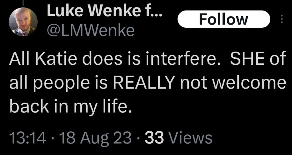 luke wenke falsely accuses stalking victim katie of interfering x/twitter screenshot august 2023