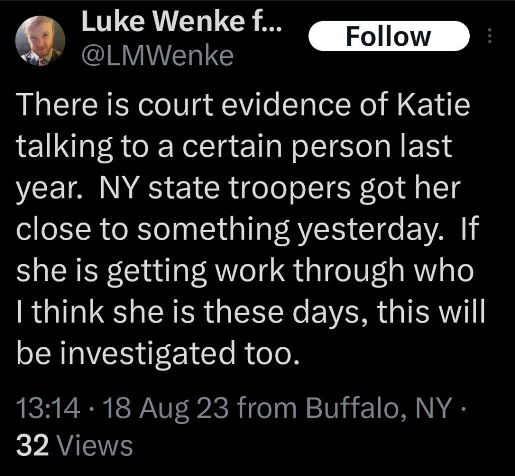 luke wenke falsely claims that stalking victim katie will be in legal trouble august 2023