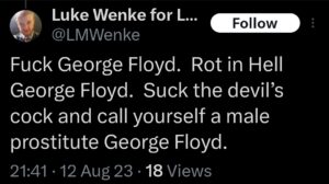 screenshot of an august 2023 luke wenke x/twitter post saying he's happy george floyd is dead