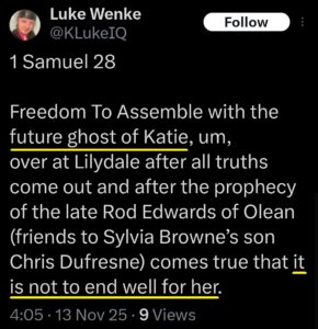 screenshot of a november 2025 luke wenke x/twitter post predicting stalking victim katie's death