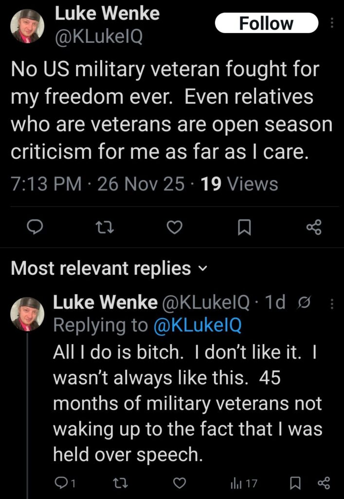 screenshot of a november 2025 Luke Wenke X/Twitter post blaming us military veterans for his legal problems