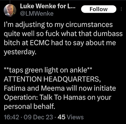 luke wenke thinks his ankle monitor is listening to him x/twitter screenshot december 2023