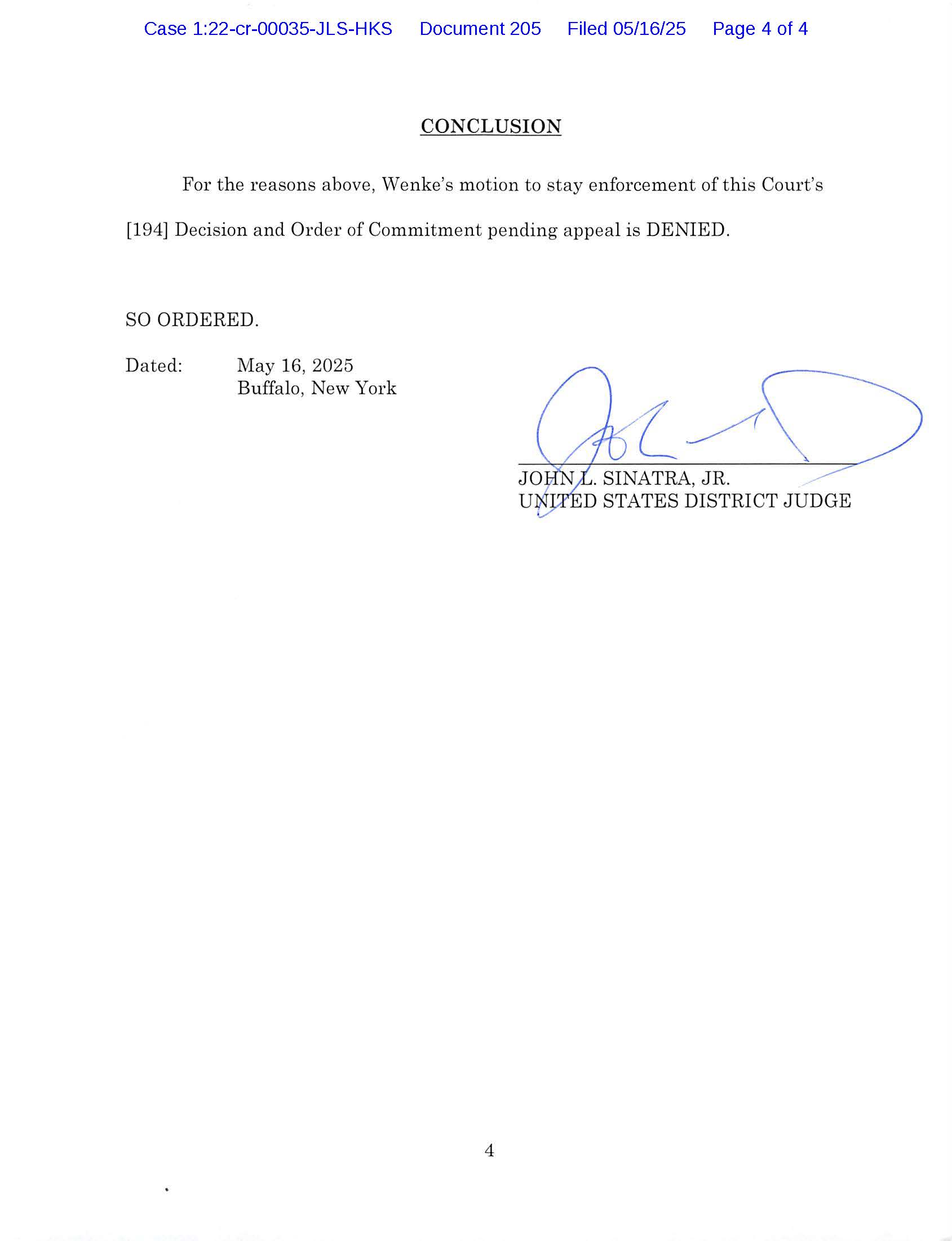 May 16, 2025 federal court order denying Luke Wenke’s motion to stay his commitment pending appeal, citing evidence concerning treatment needs and risk of future violence.