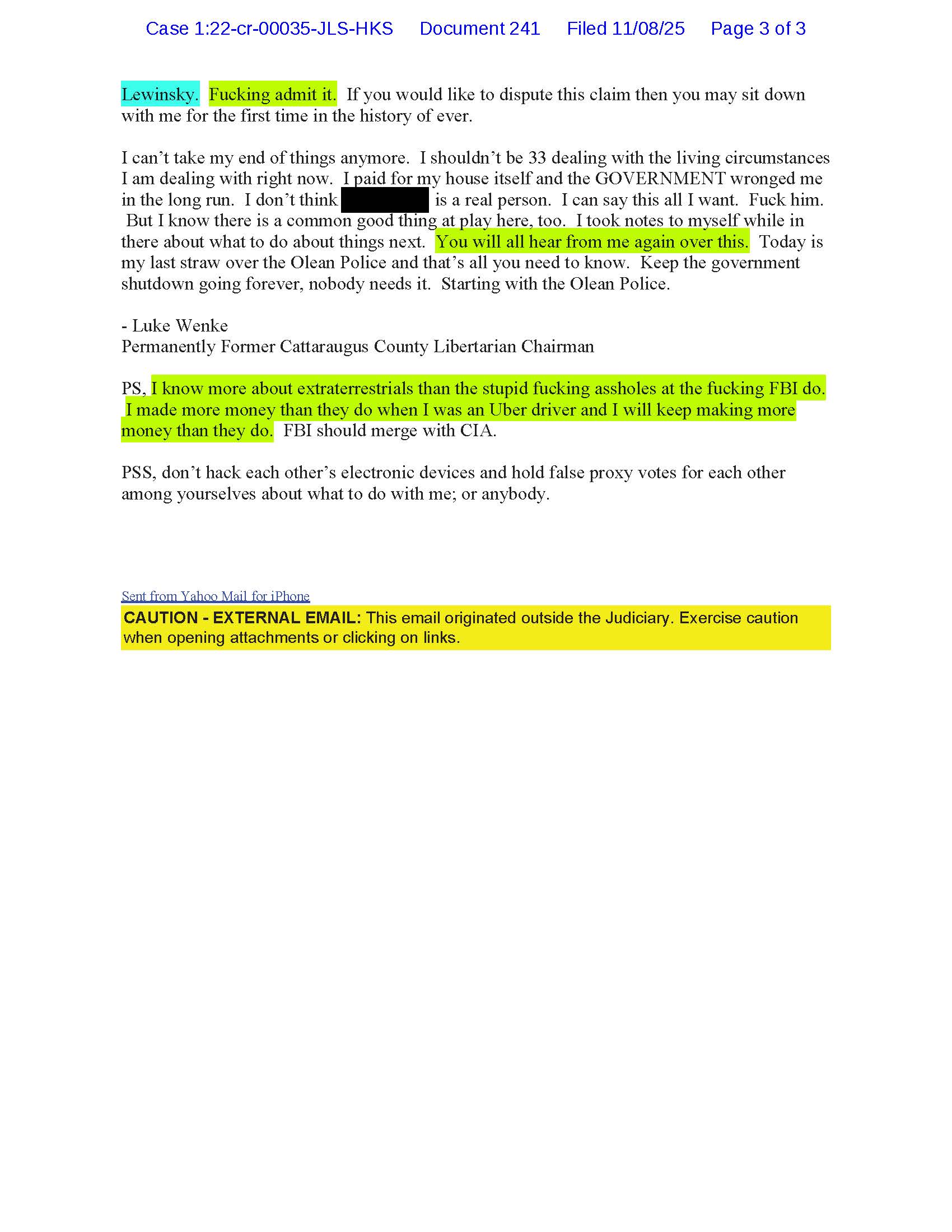 a letter from luke wenke to judge john sinatra blaming his stalking victims and threatening escalation november 2025