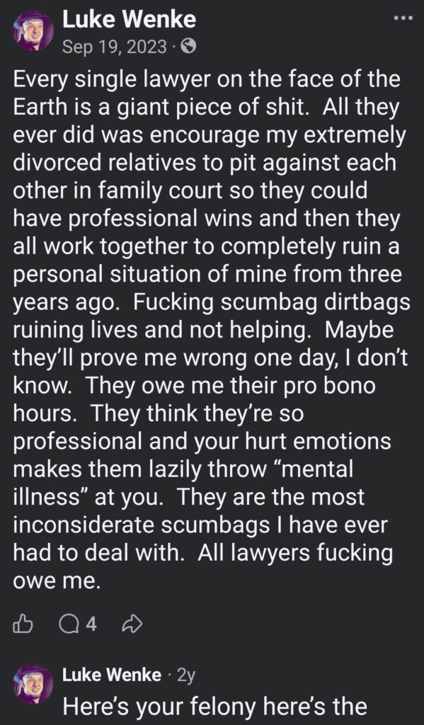luke wenke blaming lawyers for his life problems and mocking mental health treatment