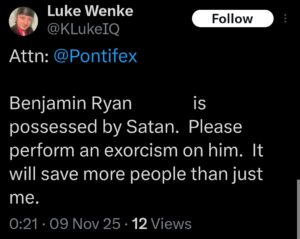 luke wenke x twitter screenshot benjamin ryan teeter obsession pope possessed 2025