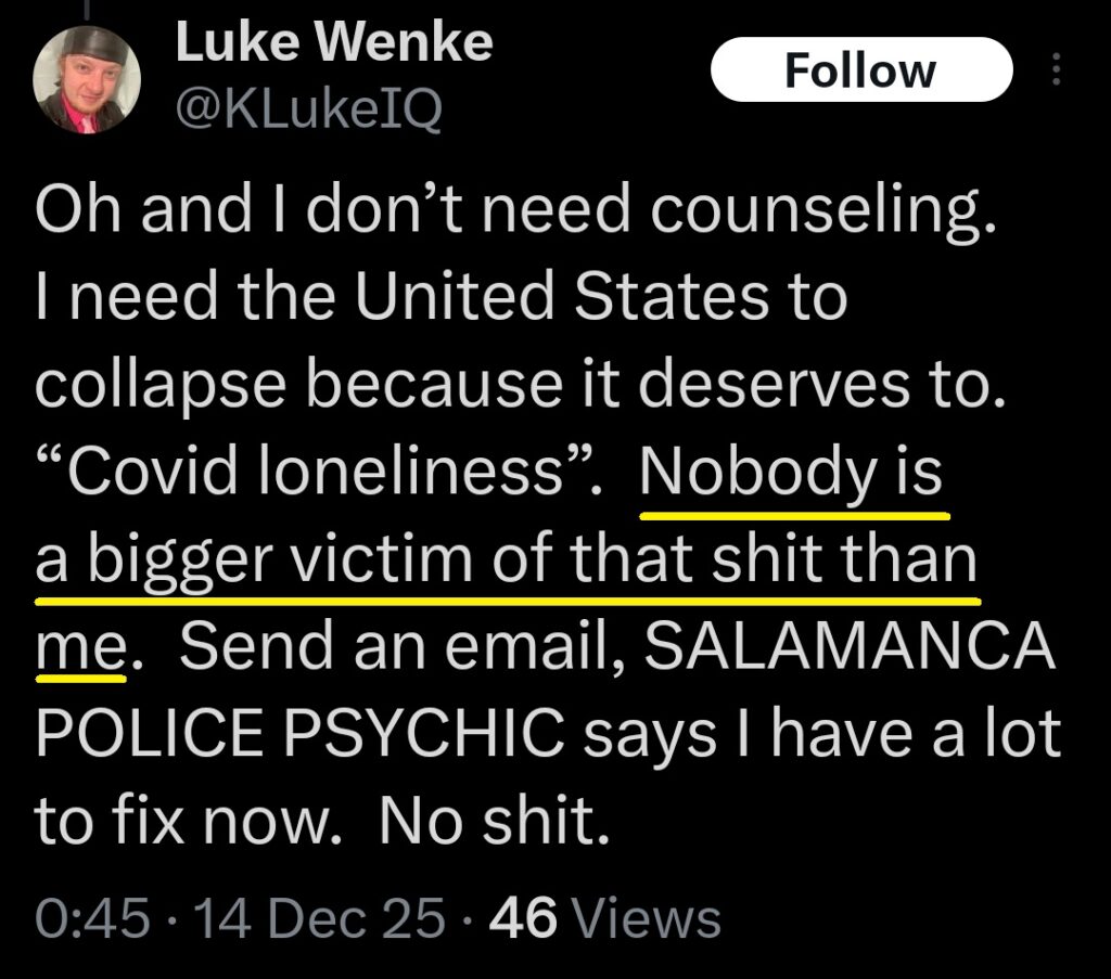 luke wenke x twitter screenshot owed demands self-pity incel 2025