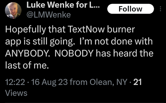 luke wenke says he won't stop harassing his stalking victims