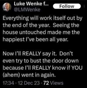 screenshot of a december 2023 luke wenke x/twitter post accusing stalking victims of trespassing