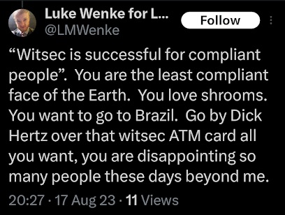 Screenshot of an August 17, 2023 X post by Luke Wenke addressing Ryan Teeter and referencing WitSec, mushrooms, Brazil, and Dick Hertz.
