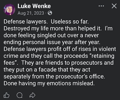 luke wenke blames defense attorneys for his problems facebook screenshot august 2023