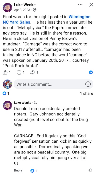 April 3, 2023, Facebook post by Luke Wenke comparing Donald Trump to Penny Brown's murderer and discussing carnage, metaphysics, Gary Johnson, and the Drug War.