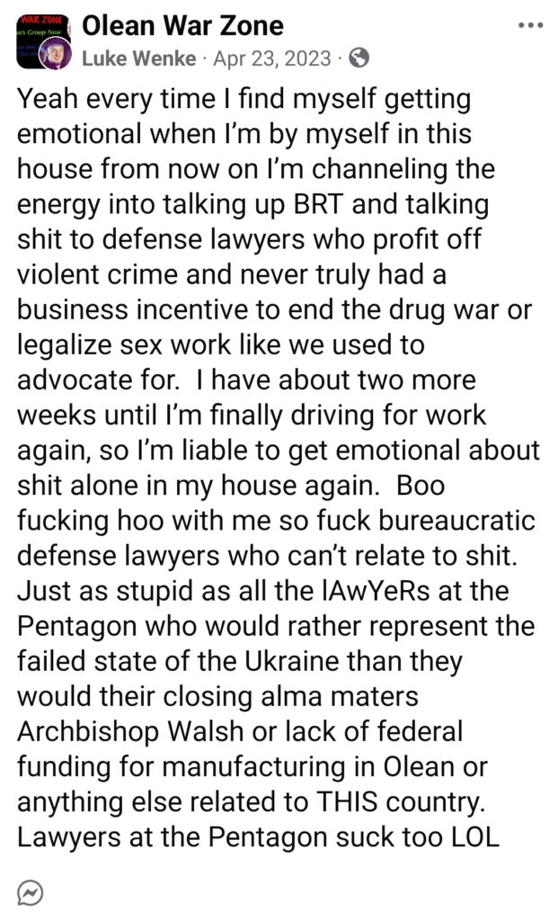 April 23, 2023, Facebook post by Luke Wenke stating he channels his emotional frustrations into discussing Benjamin Ryan Teeter, identified as BRT, and insulting criminal defense attorneys. Wenke accuses lawyers of profiting from violent crime, criticizes their opposition to drug legalization, and condemns Pentagon attorneys over Ukraine.