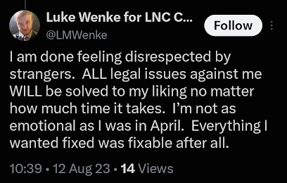 Screenshot of an August 2023 Luke Wenke post saying he is done feeling disrespected by strangers and declaring that all legal issues against him “will be solved to my liking” regardless of how long it takes.