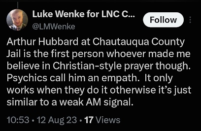 Screenshot of an August 2023 Luke Wenke post saying Arthur Hubbard at Chautauqua County Jail made him believe in Christian-style prayer and claiming psychics would call Hubbard an “empath.”