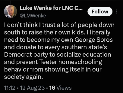 Screenshot of an August 2023 Luke Wenke post saying he wants to become “my own George Soros,” donate to Southern Democratic parties, promote “socialized education,” and prevent what he calls “Teeter homeschooling behavior.”