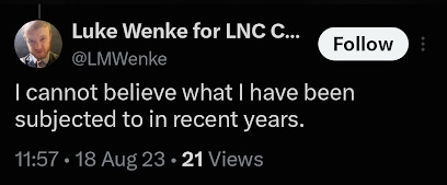 August 18, 2023, screenshot of Luke Wenke stating that he cannot believe what he has been subjected to in recent years.