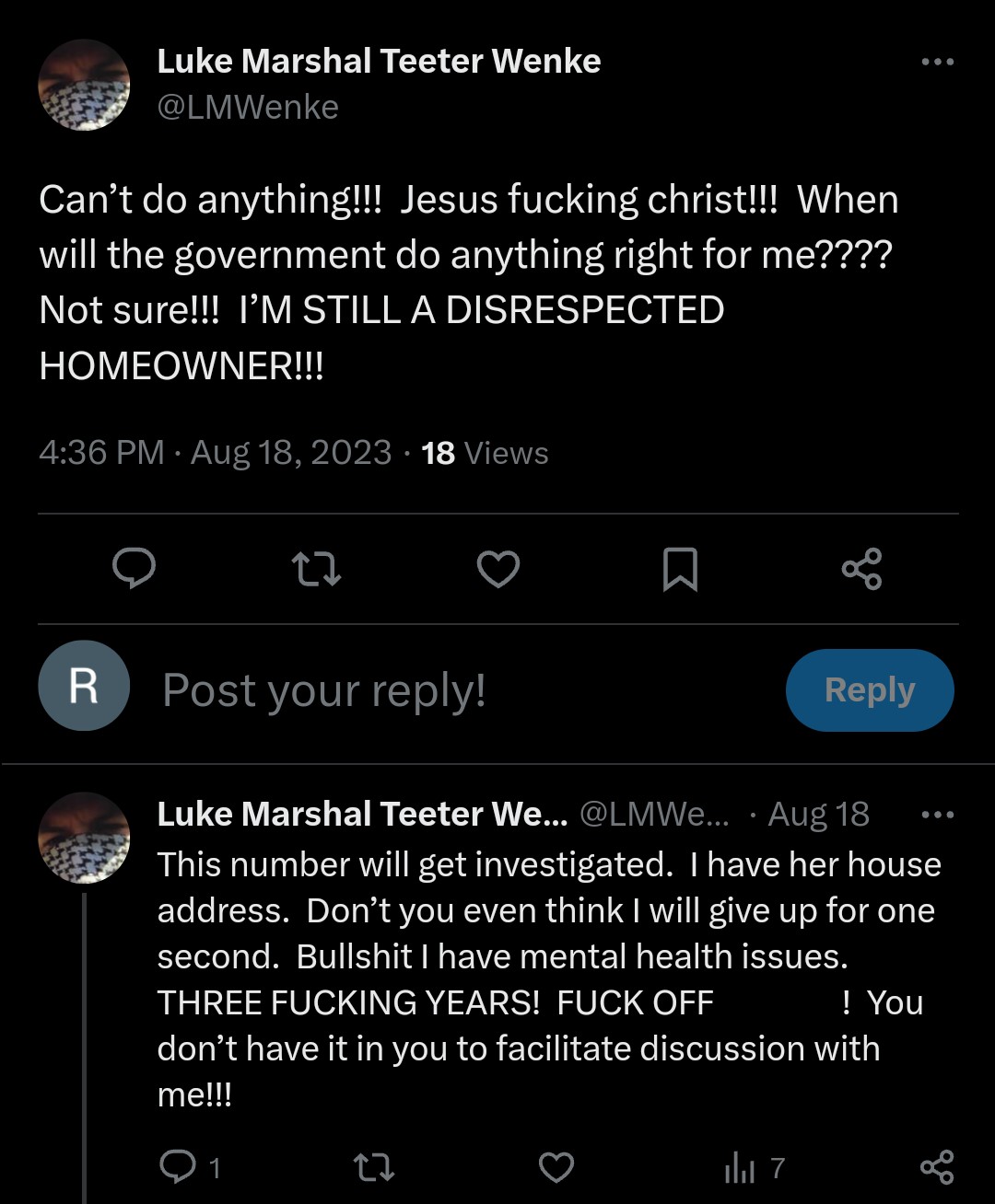August 18, 2023, X post by Luke Wenke angrily demanding government action, expressing frustration over his situation, and declaring himself a disrespected homeowner.