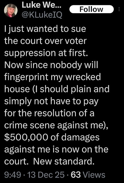 Luke Wenke X post claiming he wants to sue the court for $500,000 over alleged voter suppression and damage to his house, followed by a reply about a Minnesota man.