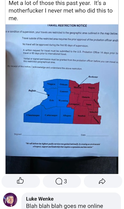 Luke Wenke Facebook post showing a federal probation travel restriction notice and saying someone he had never met was responsible for the restrictions imposed on him.