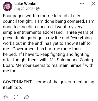 Screenshot of an August 2023 Luke Wenke Facebook post saying he wrote four pages to read at a city council meeting, is “done being cornered” and “disrespected,” and will keep fighting to have his demands addressed.