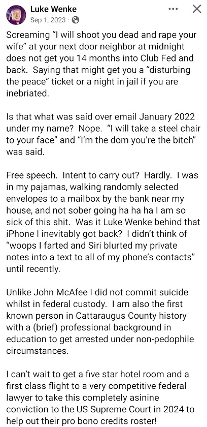 Screenshot of a September 2023 Luke Wenke Facebook post quoting a violent threat, discussing a January 2022 email attributed to him, calling it “free speech,” and saying he wants to challenge his conviction before the U.S. Supreme Court.