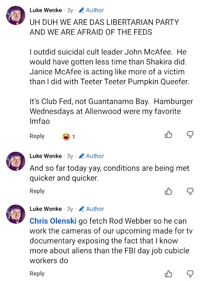 Facebook comments by Luke Wenke comparing himself to John McAfee, mocking Ryan Teeter, discussing Allenwood federal prison, and claiming knowledge of aliens beyond the FBI.