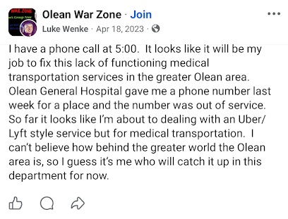 April 18, 2023, Facebook post by Luke Wenke claiming he could address medical transportation shortages in the greater Olean area by developing an Uber- or Lyft-style service after receiving a phone number from Olean General Hospital that was out of service.