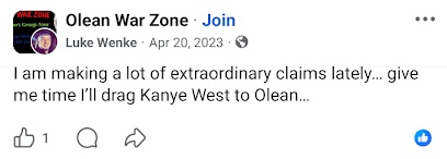 April 20, 2023, Facebook post by Luke Wenke claiming he has been making extraordinary statements and suggesting he will bring Kanye West to Olean, New York.
