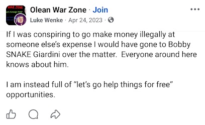 April 24, 2023, Facebook post by Luke Wenke stating that he would have approached Bobby “Snake” Giardini if he wanted to make money illegally at someone else's expense.