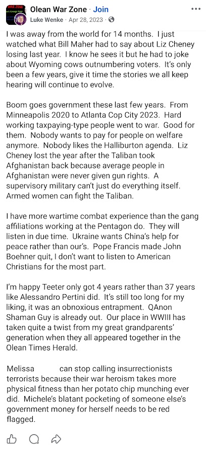 April 28, 2023, Facebook post by Luke Wenke praising insurrectionists as war heroes, claiming greater combat experience than Pentagon personnel, defending Ryan Teeter, and criticizing Liz Cheney.