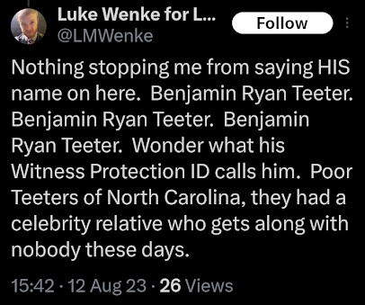 August 12, 2023, X post in which Luke Wenke repeatedly names Benjamin Ryan Teeter and speculates about his alleged witness protection identity.