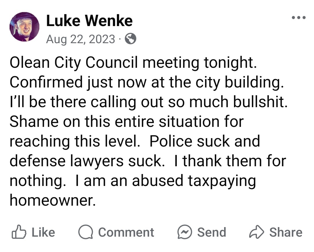 August 22, 2023, Facebook post by Luke Wenke announcing plans to attend an Olean City Council meeting to voice complaints about local authorities. Wenke criticizes police officers and criminal defense attorneys and describes himself as an abused, taxpaying homeowner.