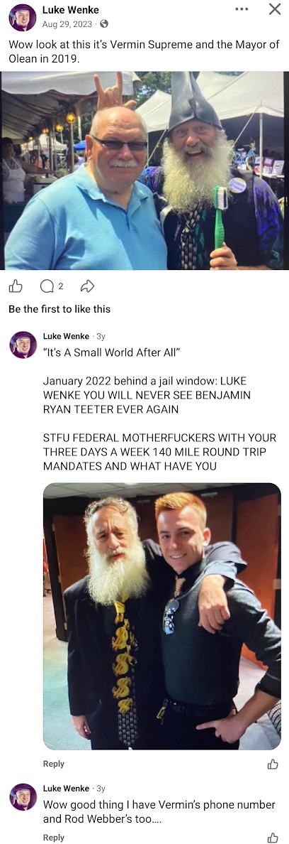 August 29, 2023, Facebook post by Luke Wenke featuring a 2019 photograph of Vermin Supreme with the mayor of Olean, New York. In the comments, Wenke shares another photograph and recalls being told in jail in January 2022 that he would never see Benjamin Ryan Teeter again. He angrily criticizes federal authorities over mandatory three-day-a-week appointments requiring a 140-mile round trip and claims to have the phone numbers of Vermin Supreme and Rod Webber.