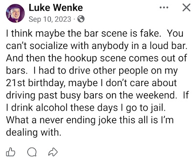 Luke Wenke’s September 10, 2023, Facebook post discussing bars, alcohol, driving, hookups, and his belief that drinking would send him to jail.